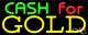 BRAND NEW CASH FOR GOLD 32x13 REAL NEON SIGN WithCUSTOM OPTIONS 11195