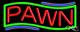 BRAND NEW PAWN 32x13 WithBORDER REAL NEON SIGN withCUSTOM OPTIONS 10865
