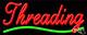 BRAND NEW THREADING 32x13 UNDERLINED REAL NEON SIGN WithCUSTOM OPTIONS 11224