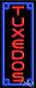 BRAND NEW TUXEDOS VERTICAL 32x13 BORDER REAL NEON SIGN withCUSTOM OPTIONS 11034