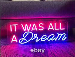It was all a Dream Neon Sign Custom, Led Signs for Bedroom Home Room Neon Decor