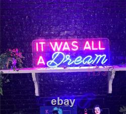 It was all a Dream Neon Sign Custom, Led Signs for Bedroom Home Room Neon Decor